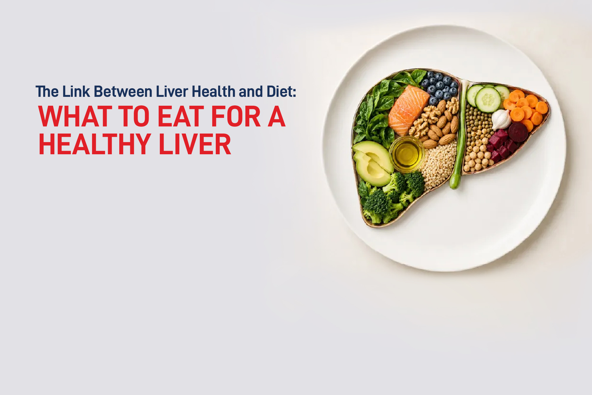 What to Eat for a Healthy Liver